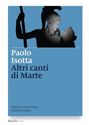 Altri canti di Marte: Udire in voce mista al dolce suono (I nodi)