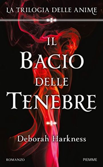 Il bacio delle tenebre: La Trilogia delle anime