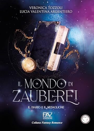 Il Mondo di Zauberei: il Diario e Il Medaglione