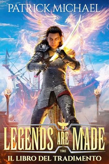Il libro del tradimento (Legends are made Vol. 3)
