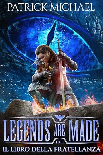 Il libro della fratellanza (Legends are made Vol. 2)
