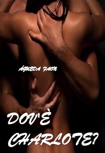 DOV'&Egrave; CHARLOTE?