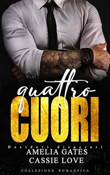 Quattro Cuori: Collezione Romantica