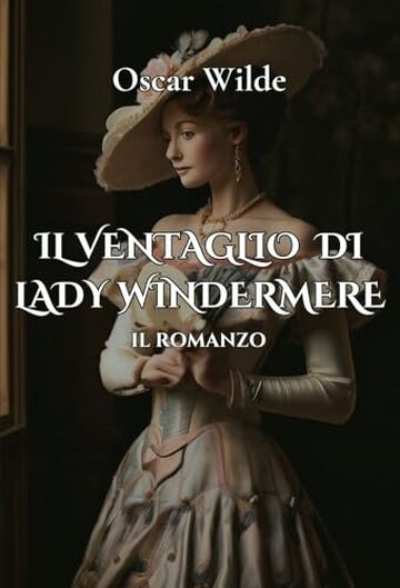 Il ventaglio di Lady Windermere: Il romanzo