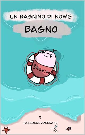 Un bagnino di nome Bagno