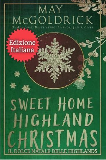 Sweet Home Highland Christmas (Il Dolce Natale delle Highlands) (Serie della famiglia Pennington Vol. 3)