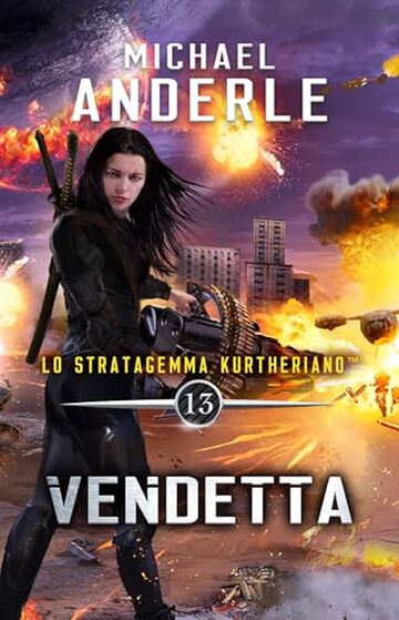 Vendetta (Lo Stratagemma Kurtheriano Vol. 13)