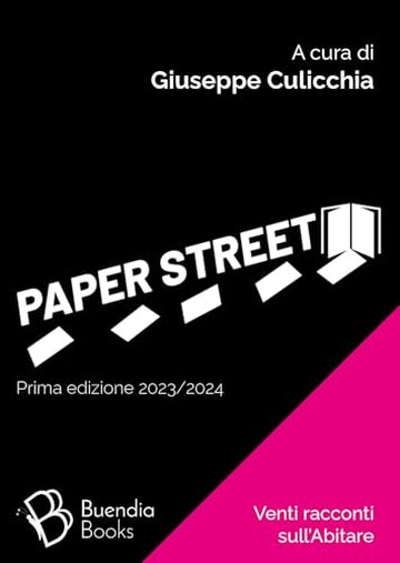 Paper Street: Venti racconti sull'Abitare (Fiaschette)