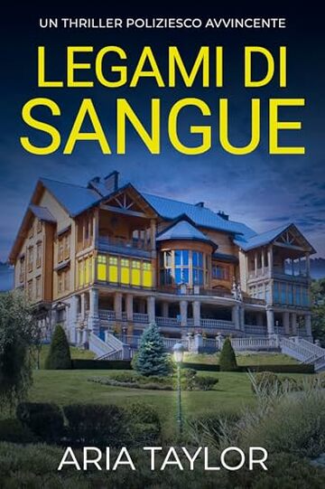 Legami Di Sangue: Un Thriller Poliziesco Avvincente