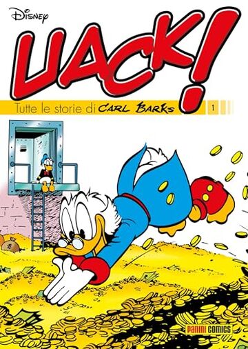 Uack! Tutte le storie di Carl Barks 1