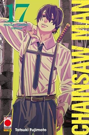 Chainsaw Man 17: Pistola - Chiodo - Katana