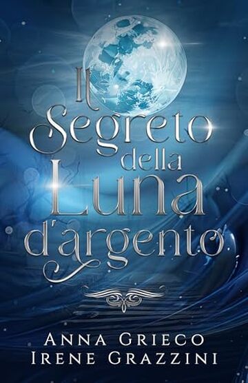 Il segreto della luna d'argento