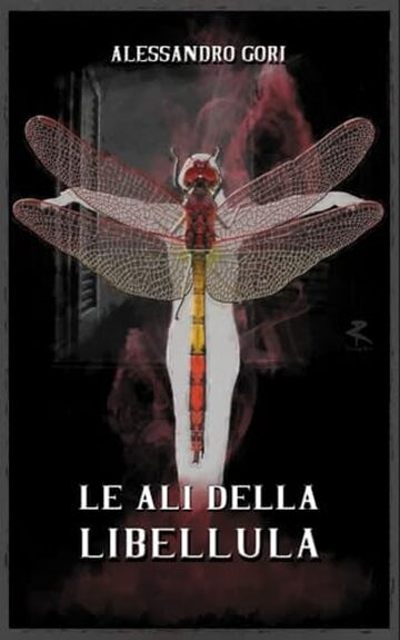 Le ali della libellula: La prima indagine dello scrittore detective toscano (Le indagini di Marco Vol. 1)