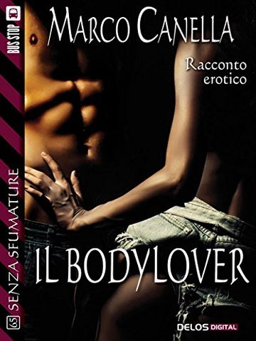 Il bodylover (Senza sfumature)