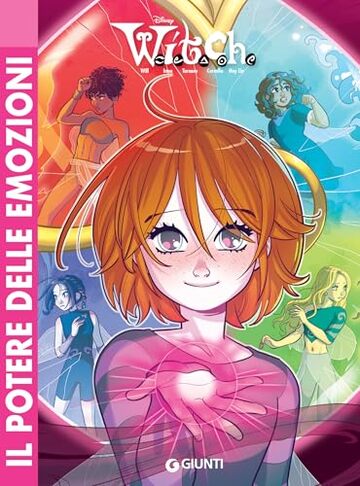 W.I.T.C.H. Reboot - Il potere delle emozioni (Witch - Il Reboot Vol. 2)