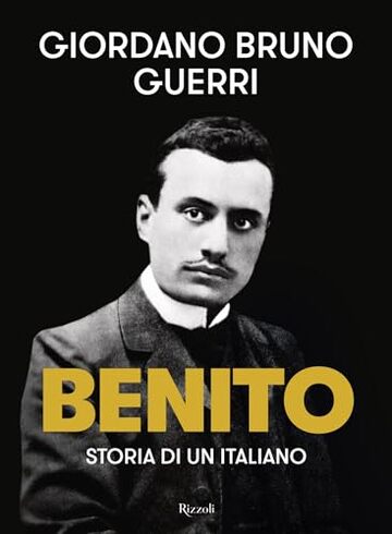 Benito: Storia di un italiano