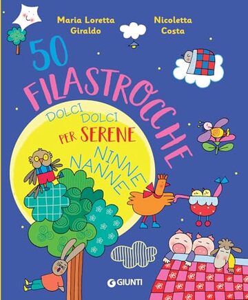 50 filastrocche dolci dolci per serene ninne nanne!