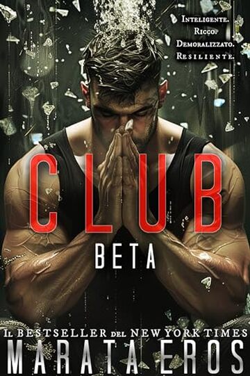 Club Beta (Trilogia del Gioco dei Miliardari Vol. 2)