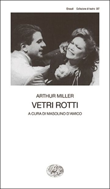 Vetri rotti (Collezione di teatro Vol. 357)