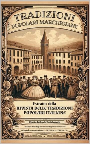 TRADIZIONI POPOLARI MARCHIGIANE: Estratto della RIVISTA DELLE TRADIZIONI POPOLARI ITALIANE