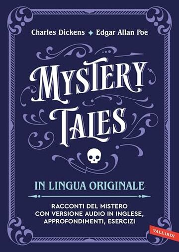 Mystery Tales in lingua originale: Racconti del mistero con versione audio in inglese, approfondimenti, esercizi. The Haunted House - The Murders in the Rue Morgue