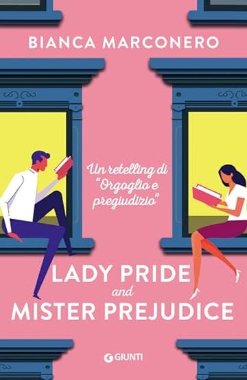 Lady Pride and Mister Prejudice: Un retelling di Orgoglio e pregiudizio