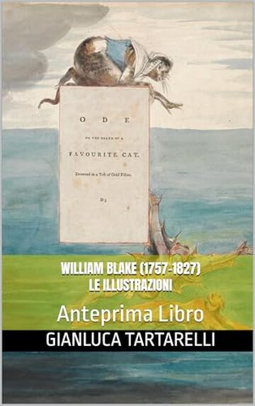 William Blake (1757–1827) Le Illustrazioni: Anteprima Libro (Gianluca Tartarelli Books ink.)