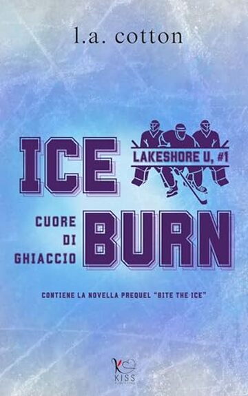 Ice Burn: Cuore di ghiaccio (Lakeshore U Vol. 1)