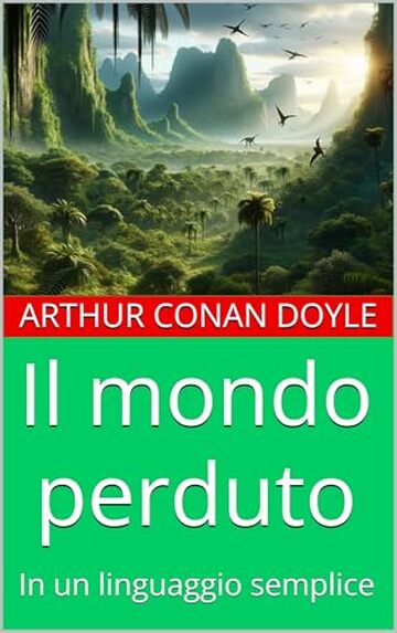 Il mondo perduto: In un linguaggio semplice