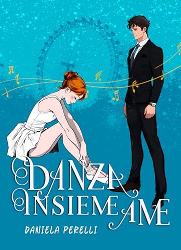 Danza insieme a me (Scrivere con Amore Vol. 1)