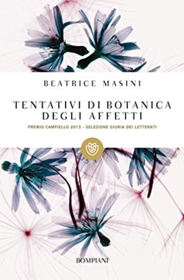 Tentativi di botanica degli affetti (I grandi tascabili)