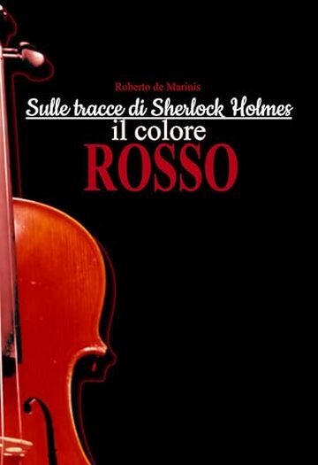 Sulle Tracce di Sherlock Holmes - Il Colore Rosso