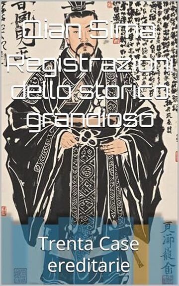 Registrazioni dello storico grandioso: Trenta Case ereditarie