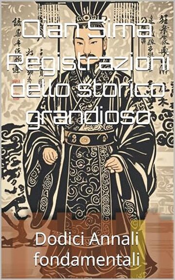 Registrazioni dello storico grandioso: Dodici Annali fondamentali