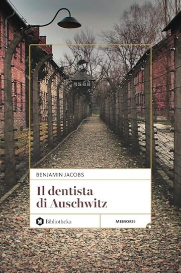 Il Dentista di Auschwitz - Nuova edizione