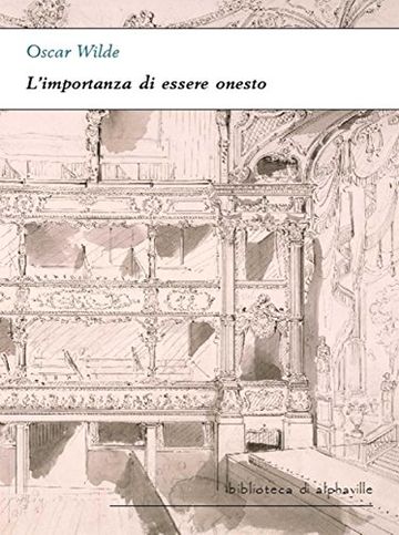 L'importanza di essere onesto (Biblioteca di Alphaville)