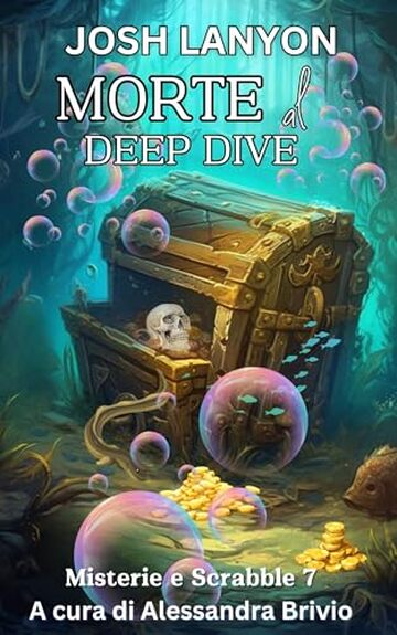 Morte al Deep Dive: Misterie e Scrabble 7 (Misteri e Scrabble)