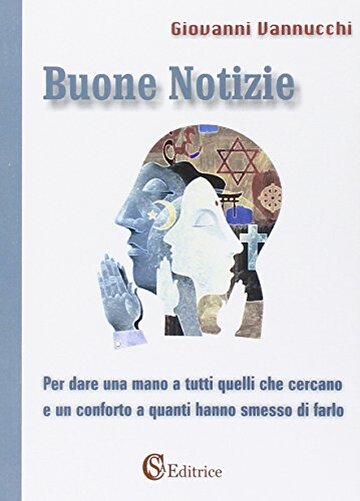 Buone notizie. Per dare una mano a tutti quelli che cercano e un conforto a quanti hanno smesso di farlo