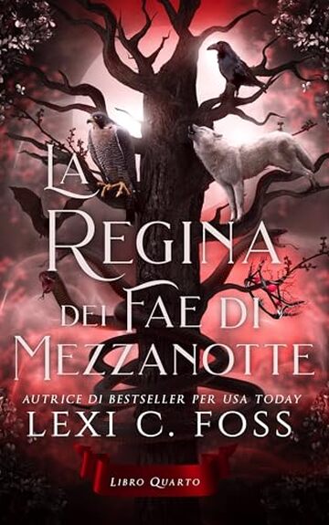 La Regina dei Fae di Mezzanotte: Libro Quarto