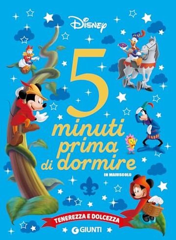 Tenerezza e dolcezza. 5 minuti prima di dormire (Storie da 5 minuti Vol. 32)