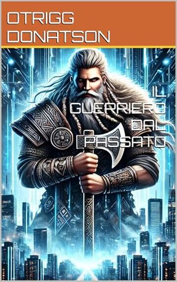 IL GUERRIERO DAL PASSATO