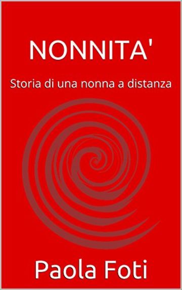 NONNITA': Storia di una nonna a distanza