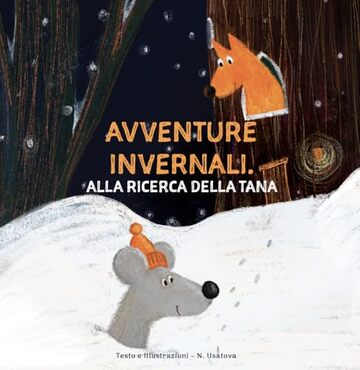 Avventure Invernali: Alla ricerca della tana