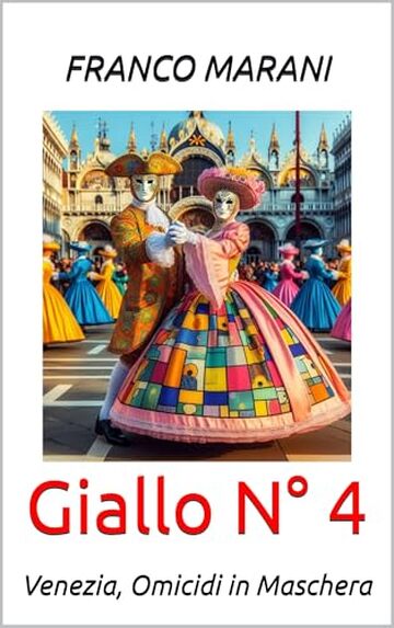 Giallo N° 4: Venezia, Omicidi in Maschera (Smart Gialli)