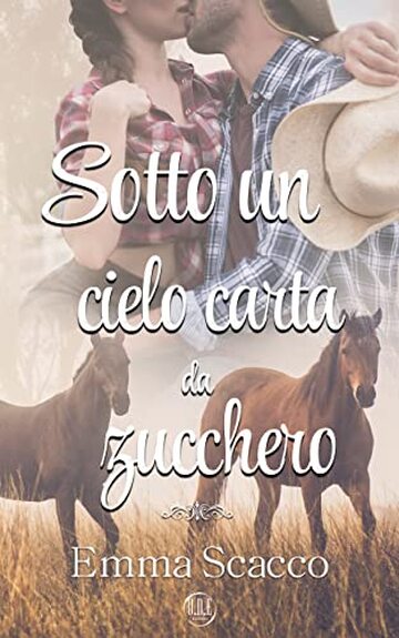 Sotto un cielo carta da zucchero (La famiglia Corsi Vol. 1)