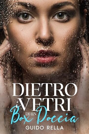 Dietro i Vetri di un Box Doccia