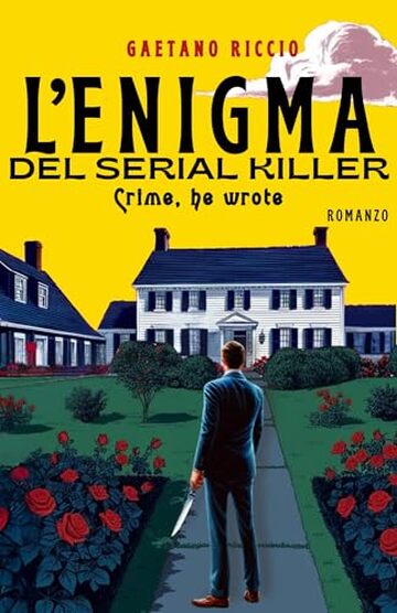 L'enigma del serial killer: Crime, he wrote