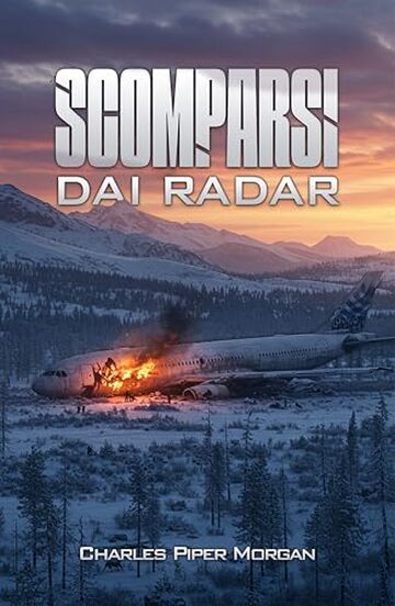 SCOMPARSI DAI RADAR: Un Avvincente Libro di Avventura e Sopravvivenza nella Taiga Siberiana