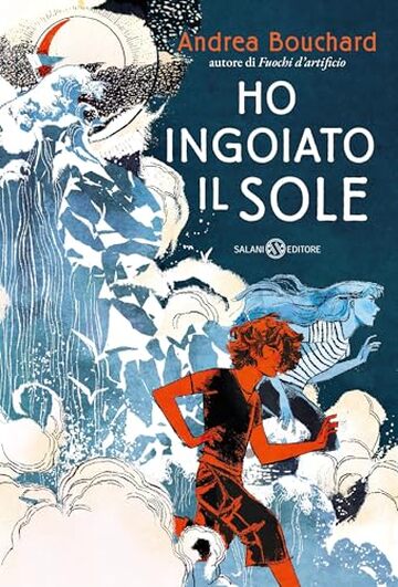 Ho ingoiato il sole