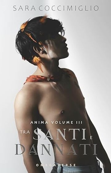 Tra Santi e Dannati (Anima Vol. 3)